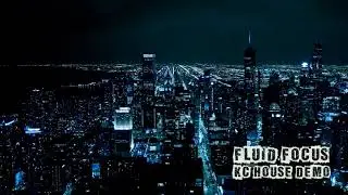 Fluid.Focus - KC House Demo (Electro Studio Mix 2007)