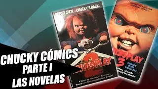 LOS CÓMICS DE CHUCKY PARTE I: LAS NOVELAS.