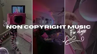 NON COPYRIGHT MUSIC (for Vlogs) | +trendy songs