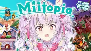 【MIITOPIA】 inciting a rebellion against management (V&U OPEN VC)​