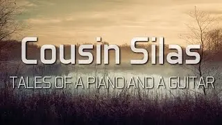 Cousin Silas - The Tales of a Piano and a Guitar (Compilation)