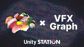 Unityで寿司エフェクトでも作りながらVFXの新機能について語っていきたい - Unityステーション