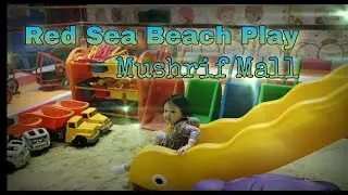 Funtime at Red Sea Beach Mushriff mall | Eleah Queen