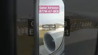 【GE90-115B】Engine Start Qatar Airways B777-300ER QR40
