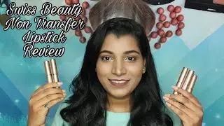 Swiss Beauty Non Transfer Waterproof Lipstick | Review & Swatches on Dusky Dark / Indian skin
