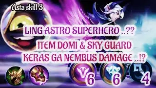 LING ASTRO.COMBO SUPER HERO.ITEM DOMI SKY GUARD..!?#magicchess #mobilelegends #mlbbidcreator #mlbb