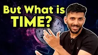 But what is Time? | From Newton to Einstein | Rajan15x