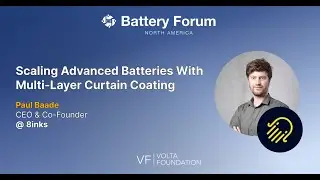 Battery Forum: Scaling Advanced Batteries with Multi-layer Curtain Coating with 8inks