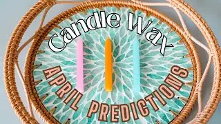 APRIL PREDICTIONS✨🌿| Candle Wax🕯️|Pick a Pile Reading