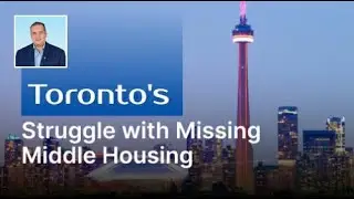 Toronto's Struggle With Missing Middle Housing