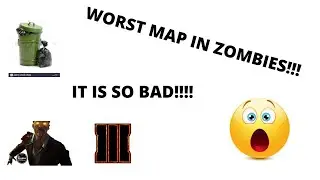 THE WORST MAP IN COD ZOMBIES?!!!
