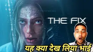 The fix 2024 review in Hindi, review the fix 2024 action science fiction movie Arman Bhai Review