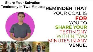 Share Your Testimony in Two Minutes