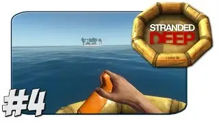 Stranded Deep - Into The Deep - Episode 4