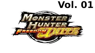 Monster Hunter Freedom Unite Mash -- Volume 01 (Parts 01-10)