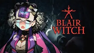 【Blair Witch】Hopefully it's better than the movie...【V4Mirai】