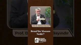 Resul'&uuml;n Manası Nedir I Prof. Dr. Abd&uuml;laziz Bayındır  #islamdini  #islamisohbetler  #islamis&ouml;zler