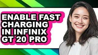 How to Enable Fast Charging in Infinix Gt 20 Pro (easy Method)