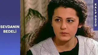 Sevdanın Bedeli - Kalp Gözü Filmleri
