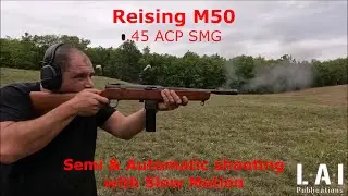 Reising M50 : semi and full automatic shooting (with slow motion)