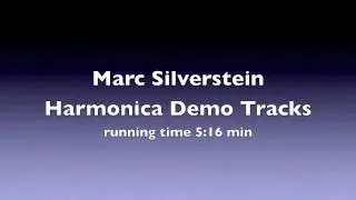 Harmonica Demo Marc Silverstein