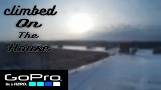 GoPro: Залаз на дом | Climbed to the house