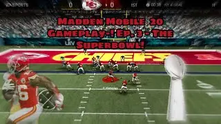 Madden Mobile 20 Gameplay- Franchise Mode- Ep. 3 The Superbowl!