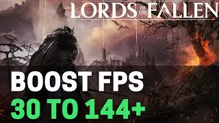 BEST PC Settings for The Lords of the Fallen! (Maximize FPS & Visibility)