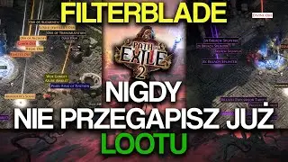 Jak stworzyć NAJLEPSZY lootfilter do Path of Exile 2? | Filterblade/Neversink Poradnik