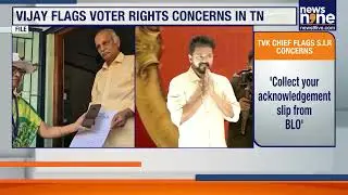 TVK Protests Across Tamil Nadu Over SIR Voter List Concerns | Vijay Speaks Out | News9