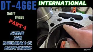 🔧 DT-466E Diesel Engine Rebuild Series | Episode 4: Liner Install & Oil Gallery / Crank Cleaning 🛠️