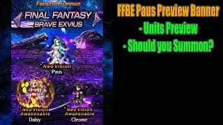 FFBE Paus Banner Preview: Should you Summon? (#1342)