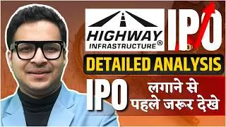 Highway Infrastructure IPO Detailed analysis | Highway Infra IPO Review |  