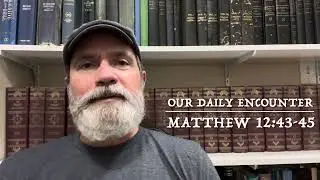 Matthew 12:43-45