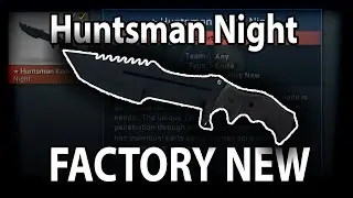 Huntsman Night FACTORY NEW - Showcase