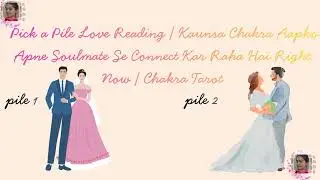 🤩Pick a Pile Love Reading | Kaunsa Chakra Aapko Apne Soulmate Se Connect Kar Raha Hai  |🤩#trendings 