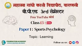 BPEd 3rd Semester: Paper 1 | Class 13 | Learning