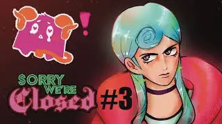 Sorry were closed # 3 | The duchess wants to FREAK...