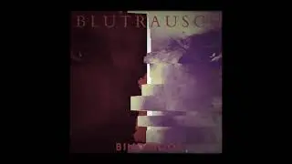 Blutrausch | Official Audio | Bindric05