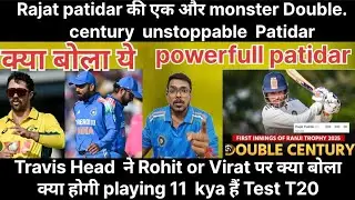 🔴KOHLI और ROHIT को क्या बोला Travish Tulla 😱|| patidar ki powerfull Double century|| #Live #indvsaus
