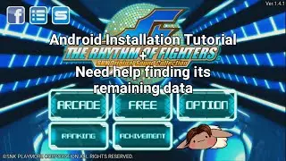 Revive The Rhythm of Fighters - Android Installation Tutorial + Need help finding its remaining data