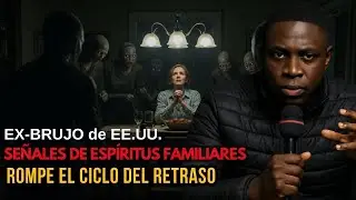 🔥Ex-brujo expone SE&Ntilde;ALES DE ESP&Iacute;RITUS FAMILIARES - ROMPE el ciclo del RETRASO