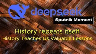 Sputnik, NASA, Silicon Valley... Now DeepSeek? What History Tells Us?