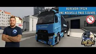 Ets2 1.57 Une page se tourne : j&rsquo;ai quitt&eacute; TPS24, FRB Transports est en route, je vous dit tout .