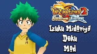 Inazuma Eleven 2 | Deku/Izuku Midoriya [Mod Showcase]