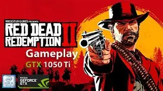 Red Dead Redemption 2 I5 8300H GTX 1050 Ti Gameplay on Dell G7 7558 2018