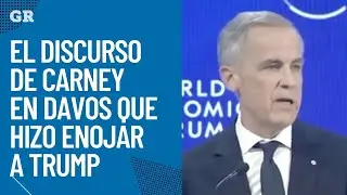 El discurso de Carney en Davos que hizo enojar a Trump