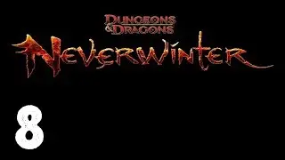 Neverwinter: Guardian Fighter #8 - Report Back
