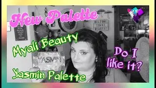 New Palette | Myali Beauty | Yasmin Palette | ASMR Makeup