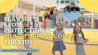 PLAY SOFT EPDM PROTECTION & MULTIPURPOSE COURT FOR KIDS